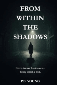 From Within the Shadows